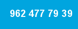 962 477 79 39